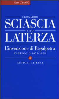 Invenzione_Di_Regalpetra_Carteggio_1955-1988_(l`)_-Sciascia_Leonardo__Laterza_Vito